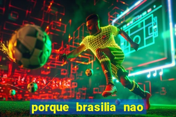 porque brasilia nao tem predios altos